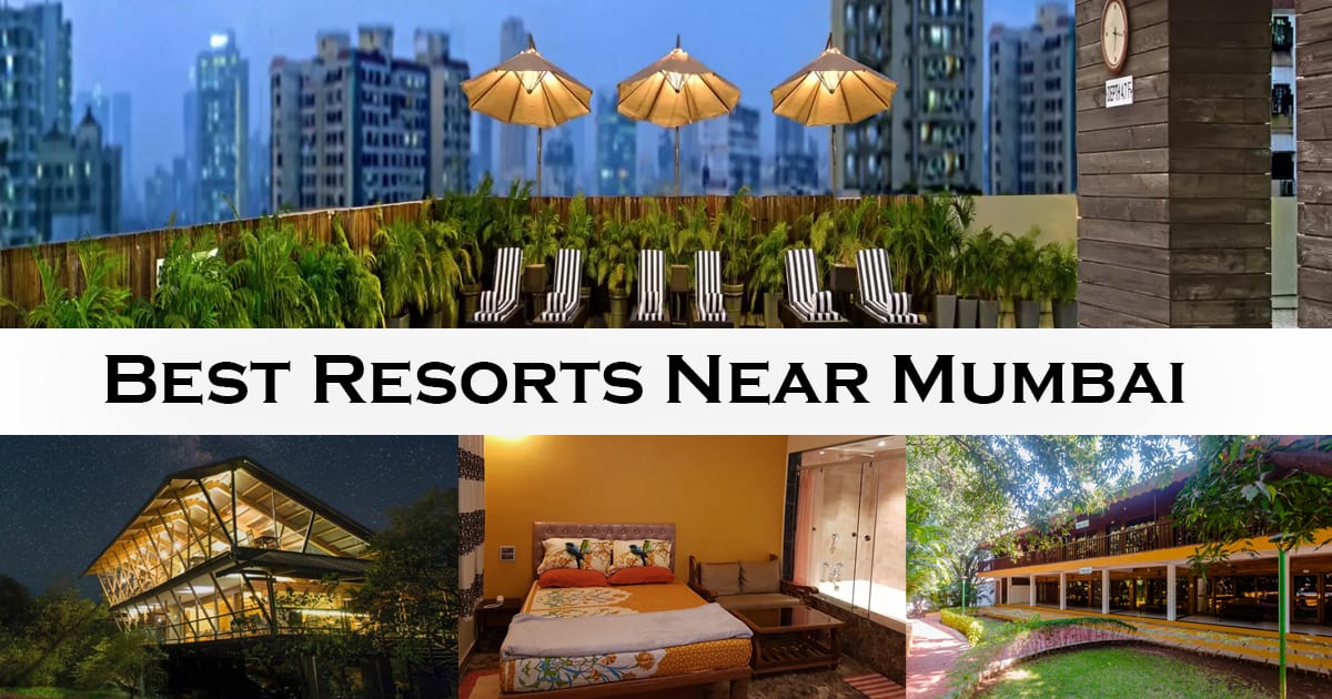 Visit the Best Resorts Near Mumbai for Couples and Enjoy your Stay.