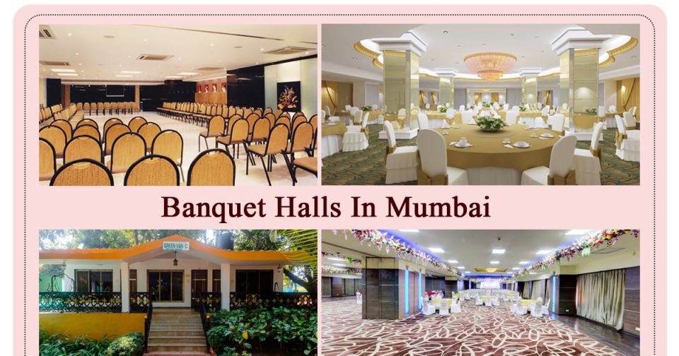 5 Best Banquet Halls in Mumbai For Special Occasions Wedding & Party.