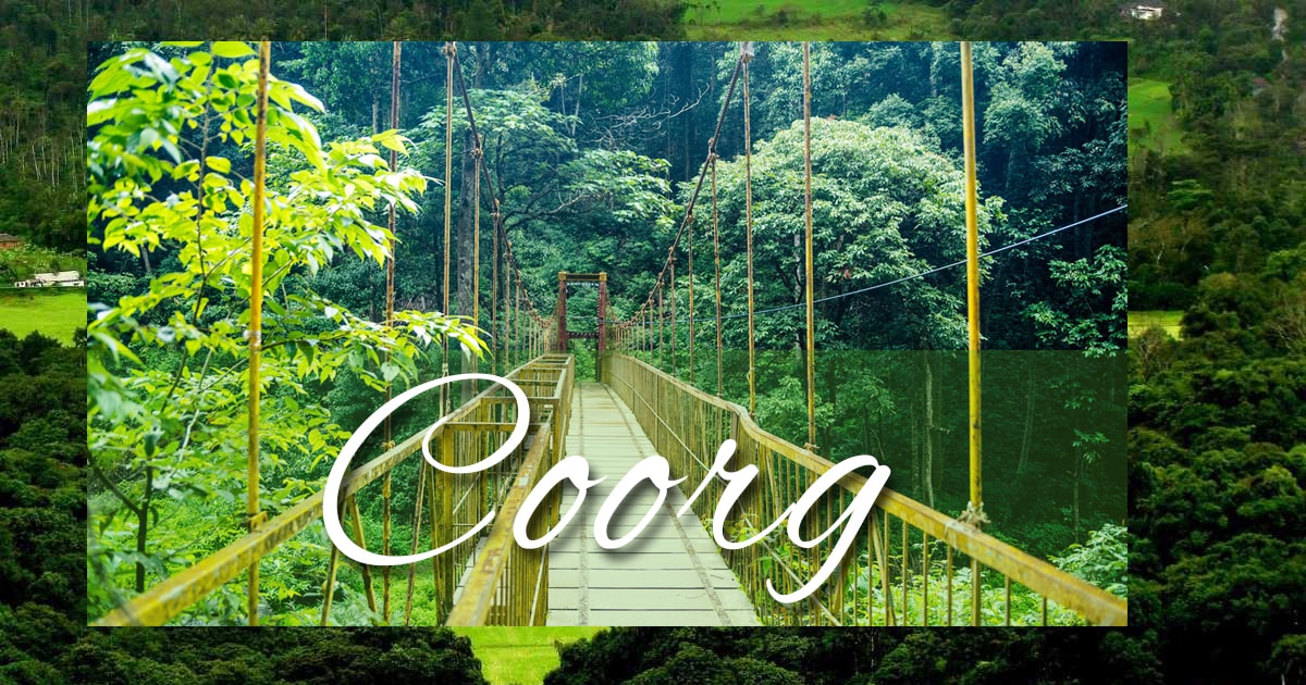 Best Hill Station in India - Coorg, Karnataka