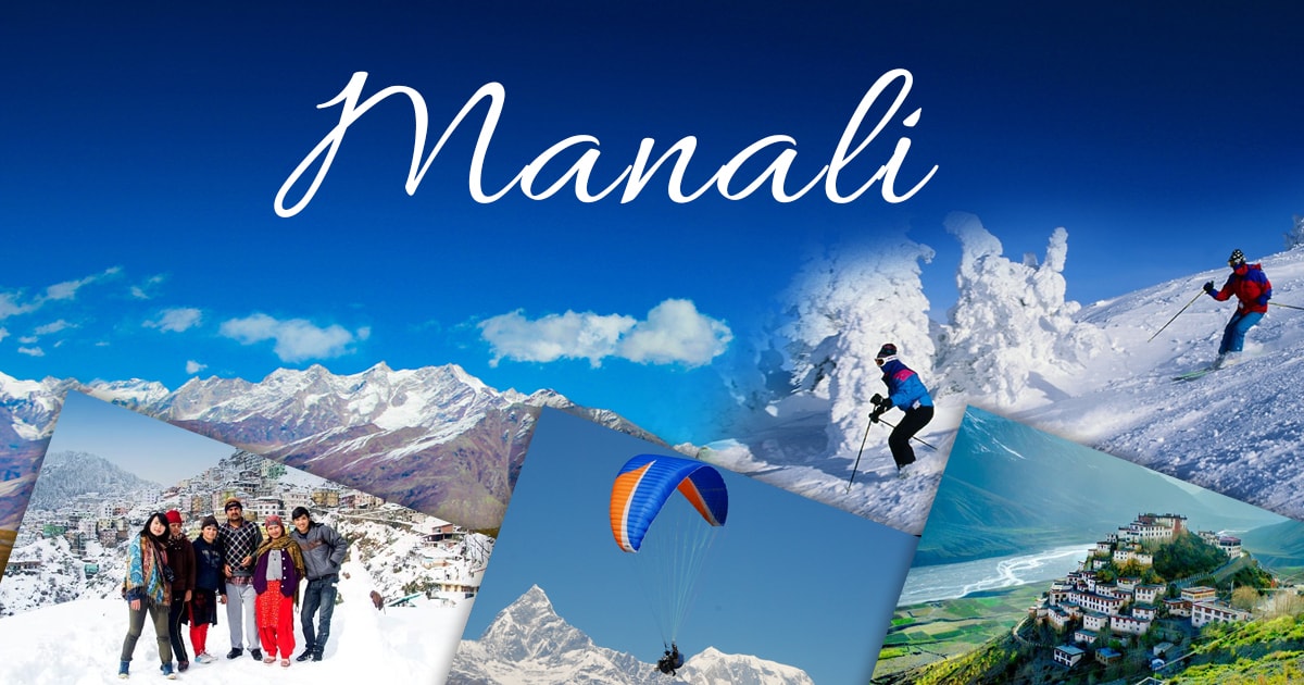 Best Hill Station in India - Manali