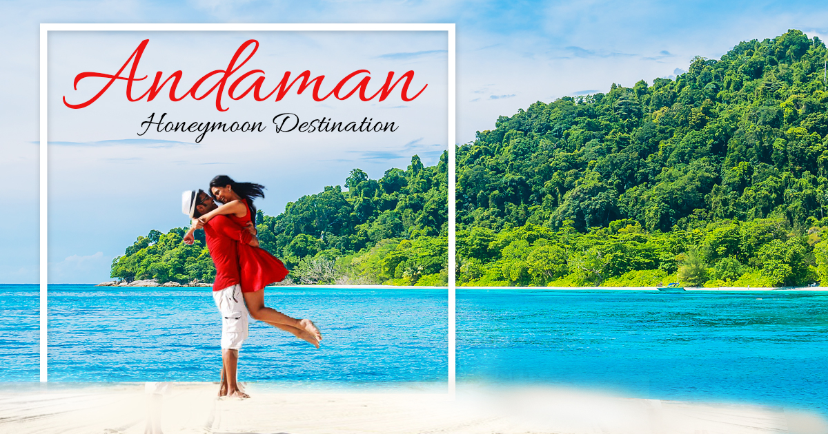 Andaman Best Honeymoon Destinations in India
