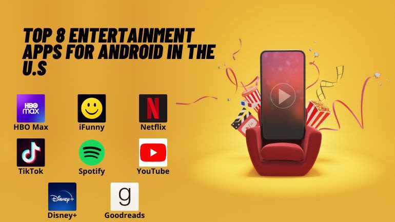 TOP 8 Entertainment Apps for Android in the U.S
