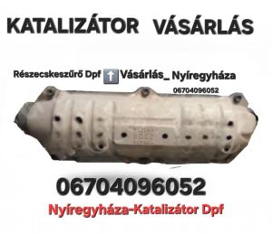 Dpf katalizátor részecskeszűrő vásárlás vétel Nyíregyháza 