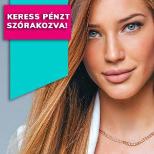 Keress Pénzt Szórakozva!