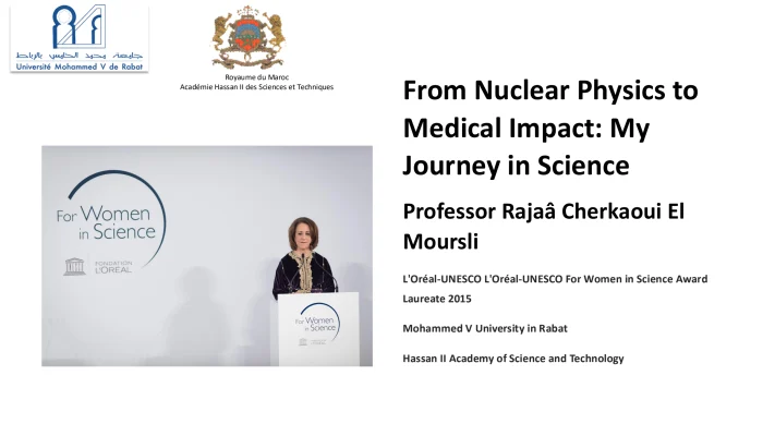 Physics Matters: From nuclear physics to medical impact: my journey in ...