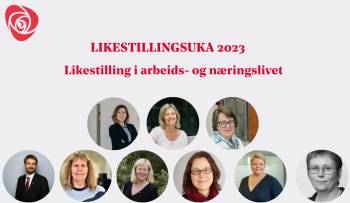 Likestillingsuka - likestilling i arbeids- og næringslivet