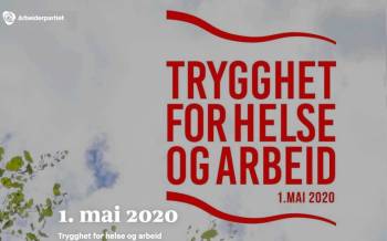 Arbeiderpartiets budskap for 1. mai 2020.