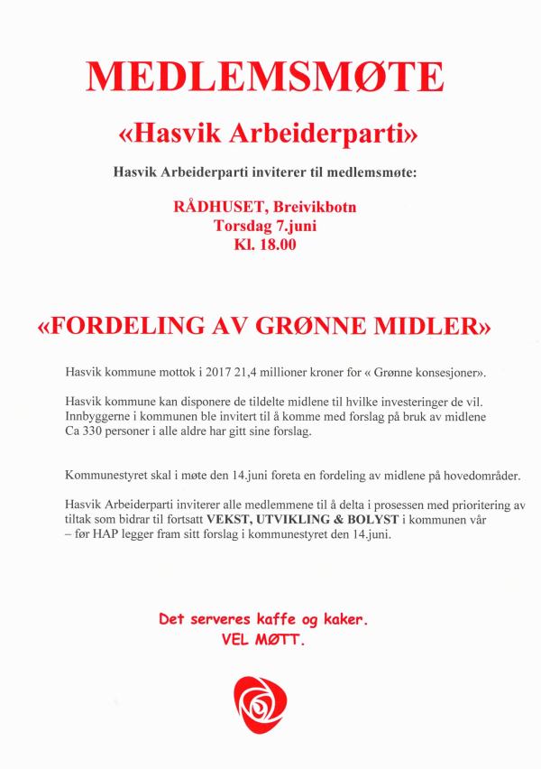 Hasvik Arbeiderparti inviterer alle medlemmer til å delta i prosessen med prioritering av tiltak som bidrar til fortsatt VEKST, UTVIKLING OG BOLYST i vår kommune.