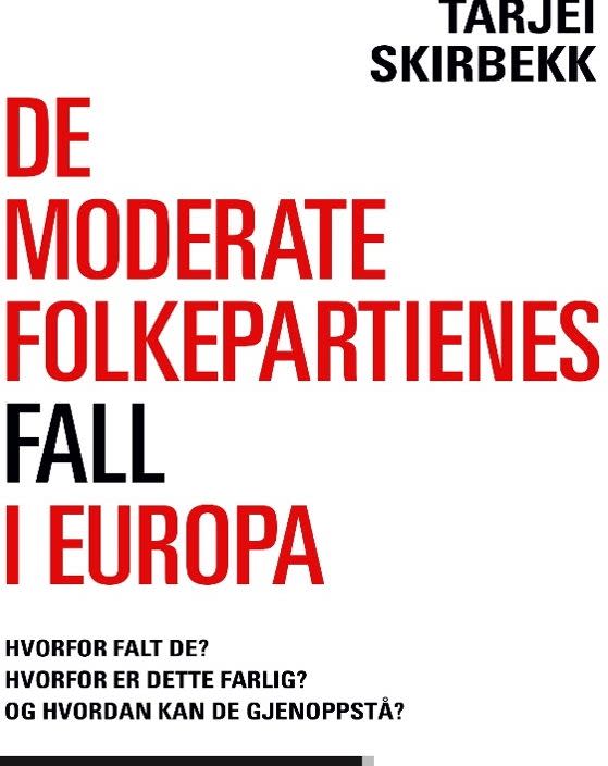 Bok: De moderate folkepartienes fall i Europa