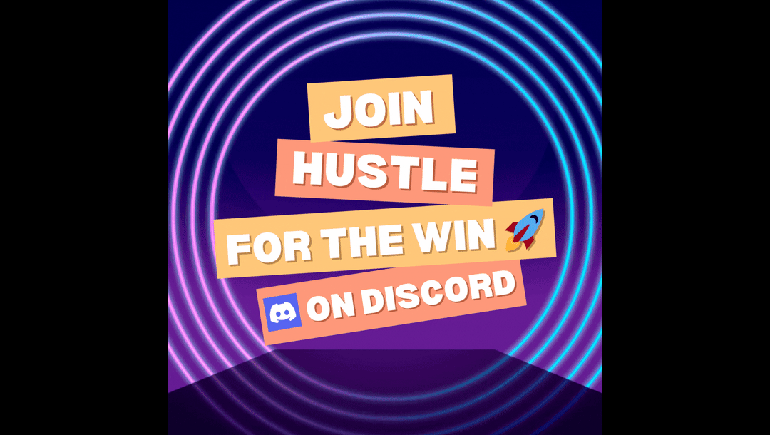 Hustle For The Win