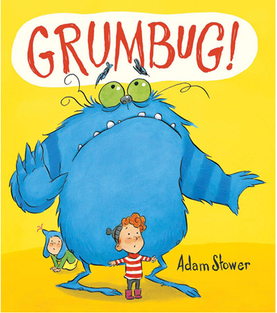 Grumbug! by Adam Stower