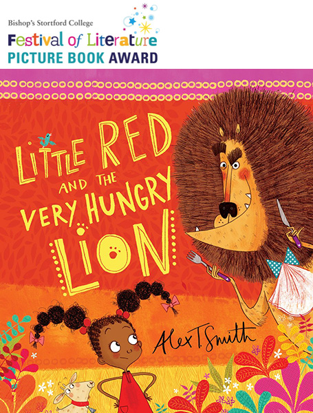 Alex T Smith Little Red and the Very Hungry Lion