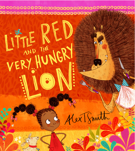 Alex T. Smith- Little Red and The Very Hungry Lion Cover