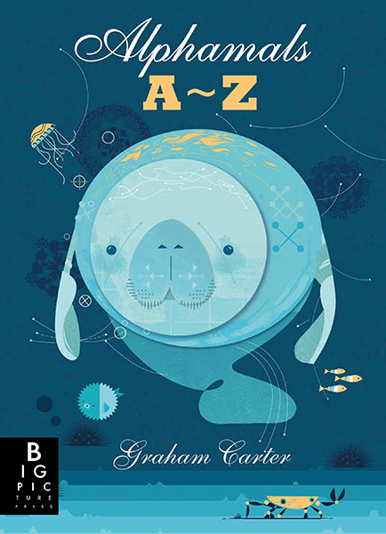 Graham Carter Alphamals A-Z first publication Big Picture Press