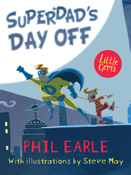 SuperDad's Day Off, cover illustration by Steve May