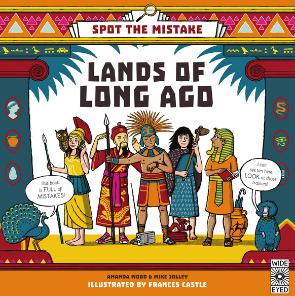 Spot the Mistake: Lands of Long Ago - cover illustrated by Frances Castle