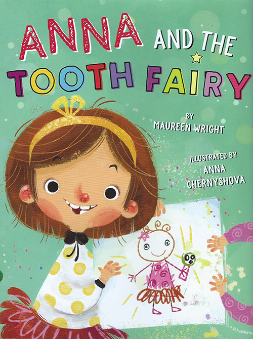 Anna Chernyshova Anna and the Tooth Fairy