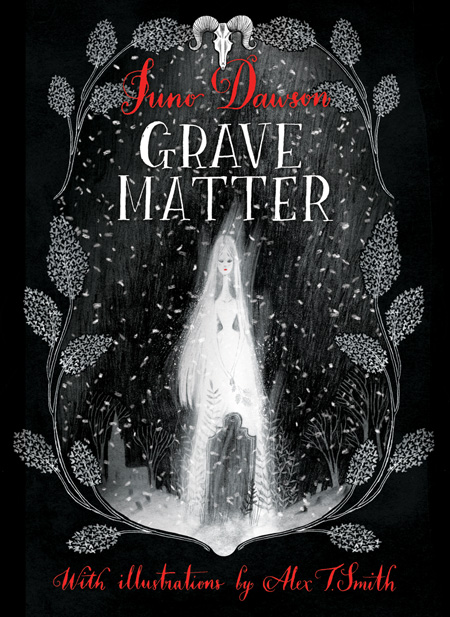 Grave Matter by Duno Dawson, illustrated by Alex T. Smith