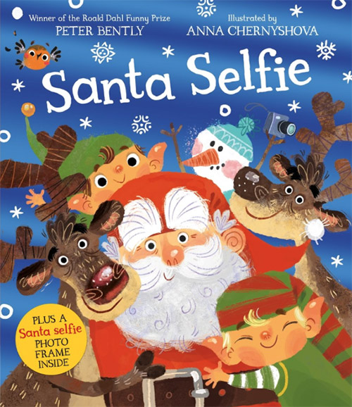 Santa Selfie Anna Chernyshova Peter Bently Macmillian Children's Books