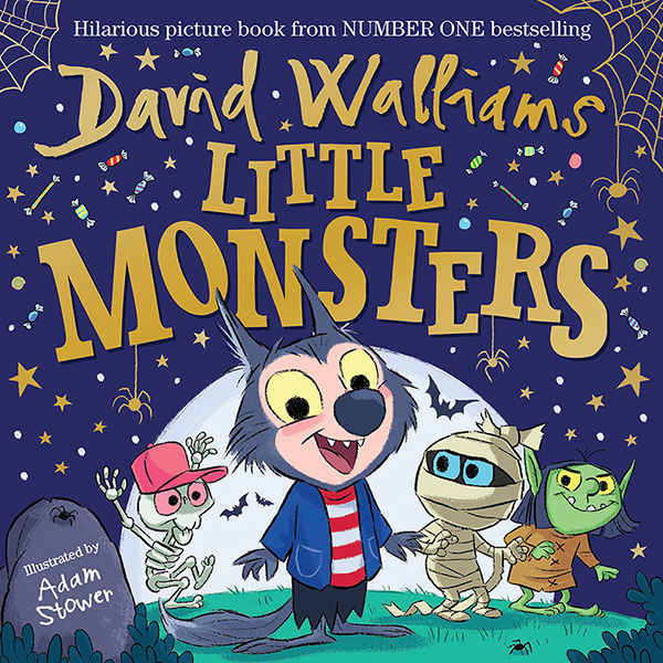 Little Monsters by David Walliams, Illustrated by Adam Stower Arena