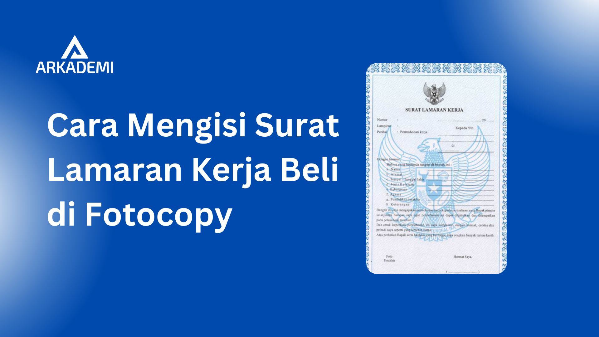 Tips dan Panduan Cara Mengisi Surat Lamaran Kerja Beli di Fotocopy