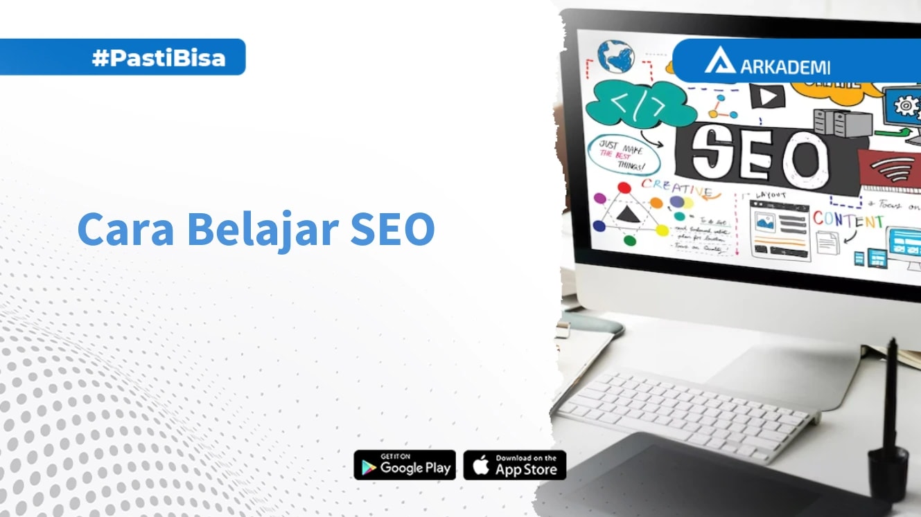 Belajar Seo Untuk Pemula Panduan Menjadi Seo Blog Arkademi 4010