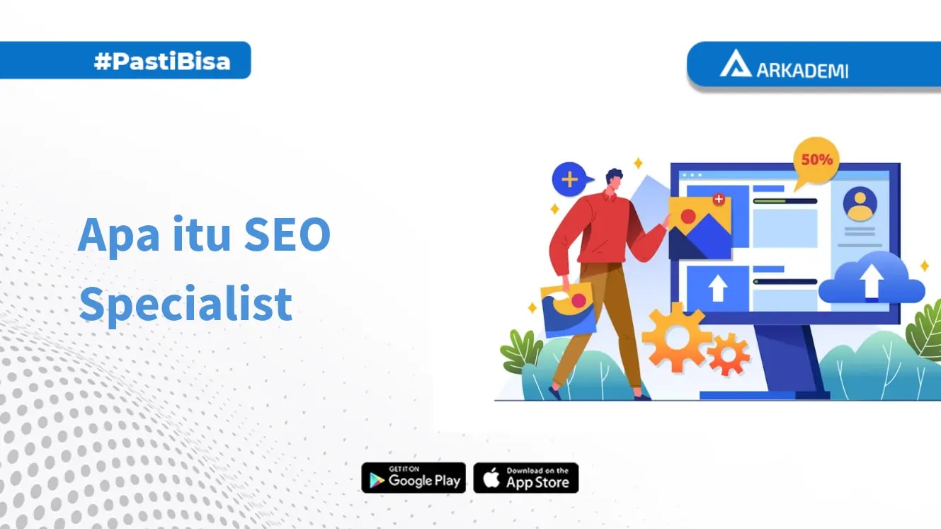 Apa Itu SEO Specialist Job Deskripsi Hingga Gajinya Panduan SEO apa-itu-seo-specialist-job-deskripsi-hingga-gajinya-panduan-seo