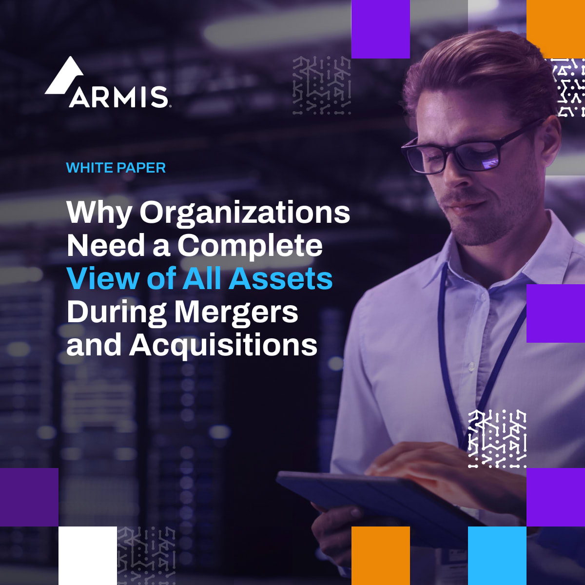 White Paper: Why Organizations Need a Complete View of All Assets ...