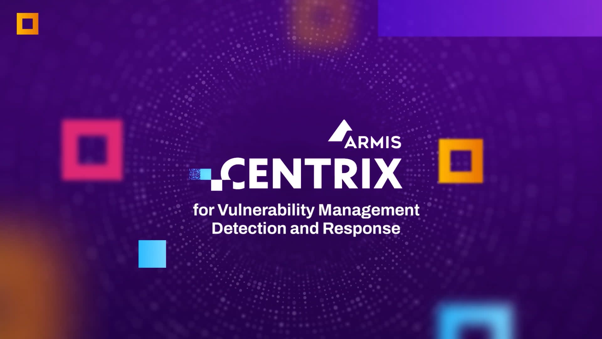 Armis Centrix™ for Vulnerability Management Detection and Response overview video hero