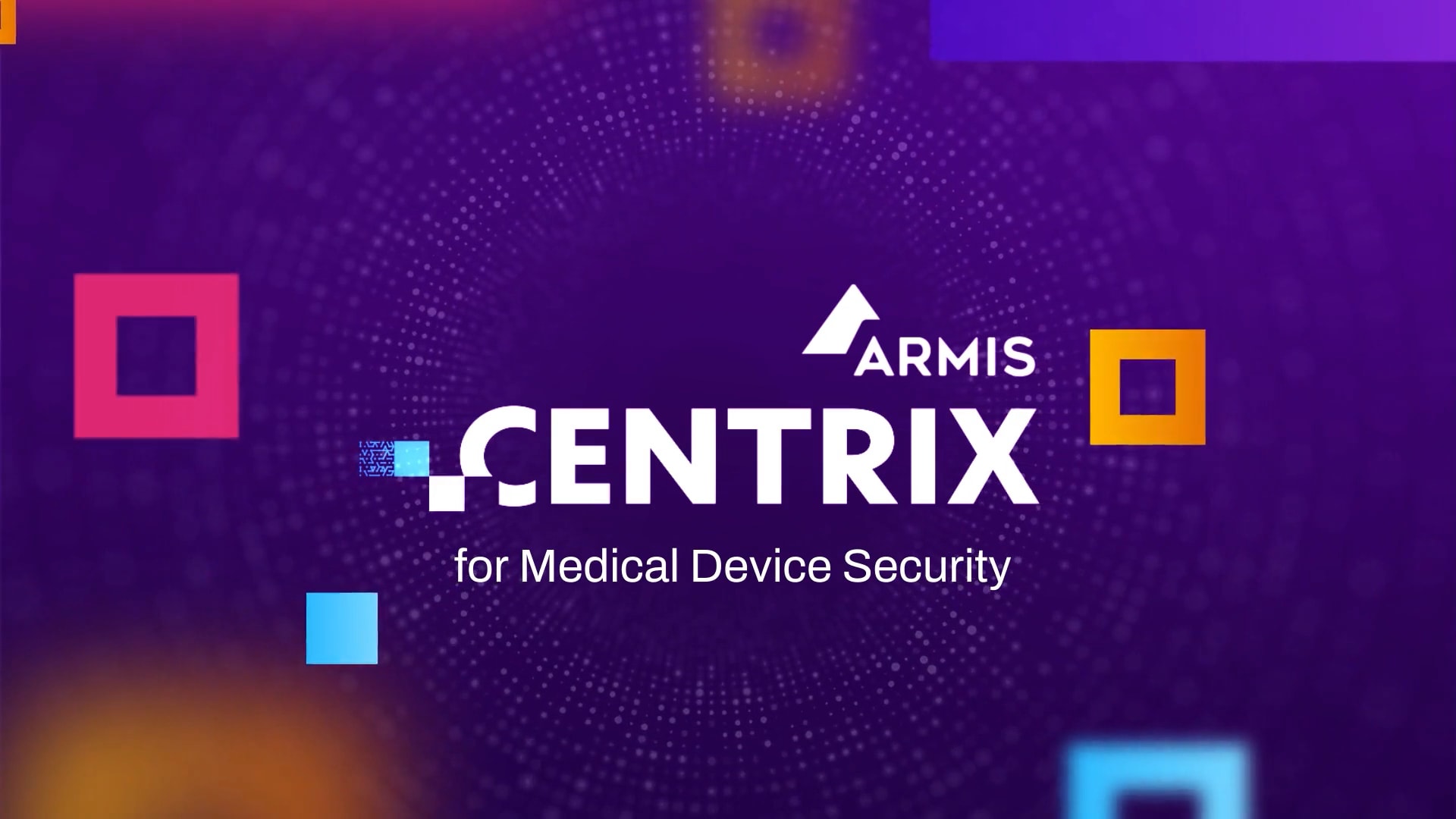 Armis Centrix™ for Medical Device Security - 3 minute overview video thumbnail