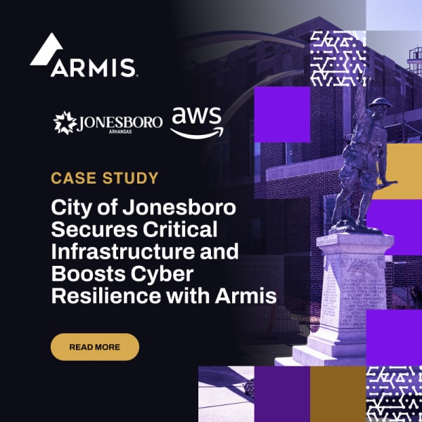 City of Jonesboro Secures Critical Infrastructure and Boosts Cyber Resilience with Armis Centrix™