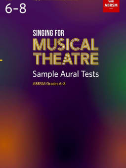 Sample Aural Tests (Musical Theatre): Gds 6 - 8
