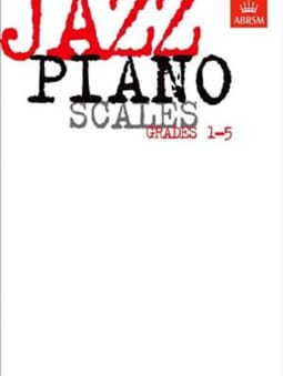 Jazz Piano Scales - Grades 1-5