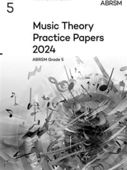 2024 Music Theory Practice Papers - Grade 5