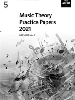 2021 Music Theory Practice Papers - Grade 5