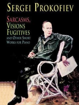 Prokofiev: Sarcasms, Visions Fugitives & others