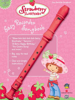Strawberry Shortcake Easy Recorder Songbook