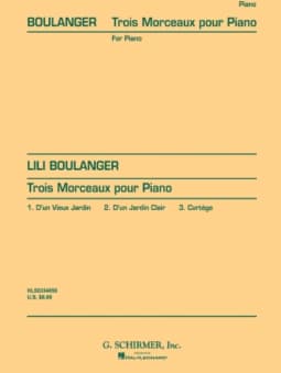 Boulanger: Trios Morceaux pour Piano
