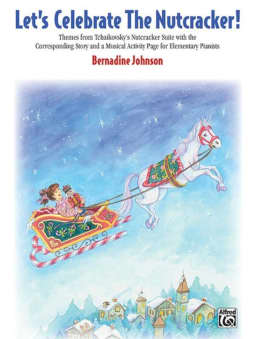 Johnson: Let's Celebrate The Nutcracker!