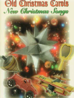 Old Christmas Carols, New Christmas Songs