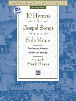 10 Hymns and Gospel Songs (Medium High)