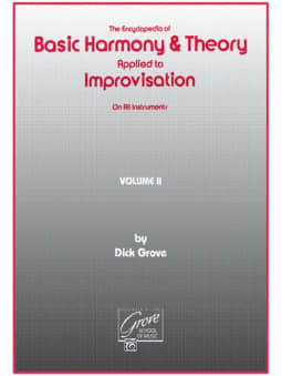 The Encyclopedia of Basic Harmony & Theory: Improvisation Vol 2
