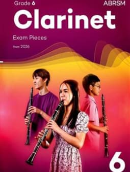 Clarinet Exam Pieces (fr. 2026) - Grade 6