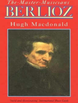 The Dent Master Musicians: Berlioz