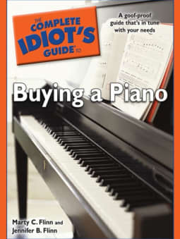 The Complete Idiot's Guide to Buying a Piano