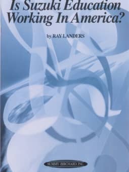 Is Suzuki Education Working in America?