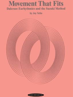 Movement thet Fits (Dalcroze Eurhythmics\Suzuki method)
