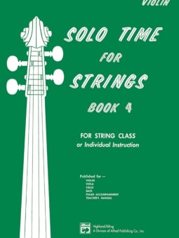 Solo Time for Strings - Book 4 (Violin)
