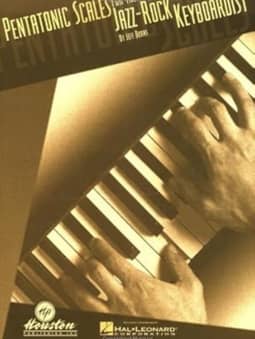 Pentatonic Scales for the Jazz-Rock Keyboardist