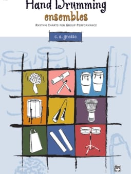 Hand Drumming Ensembles: Rythm Charts